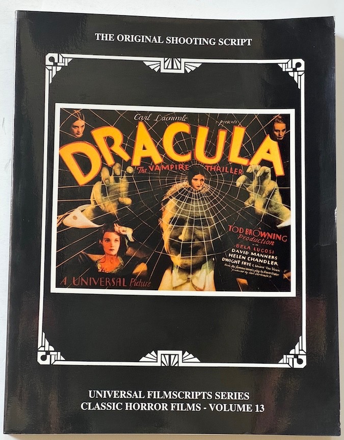 DRACULA: Universal Filmscript Series: First Edition Softbound Book 1990 #13