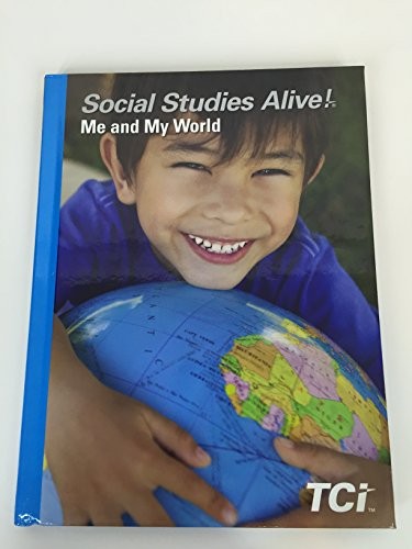 Social Studies Alive! Me and My World TCI Student Edition 2016 [Hardcover] Mikai