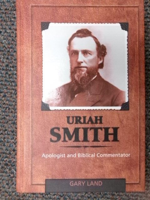 Uriah Smith : Apologist and Biblical Commentator