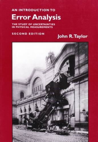 An Introduction to Error Analysis: The Study of Uncertainties in Physical – GOOD