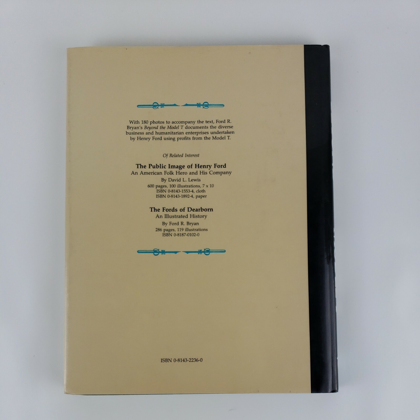Beyond the Model T The Other Ventures of Henry Ford 1990 Ford R. Bryan
