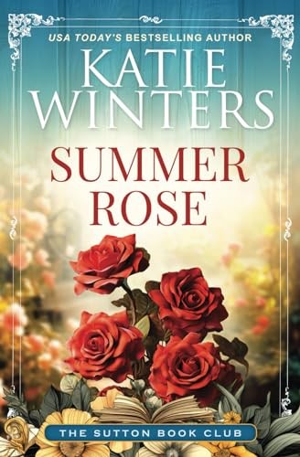 Summer Rose (The Sutton Book Club) – Winters, Katie – Good – See condition n…