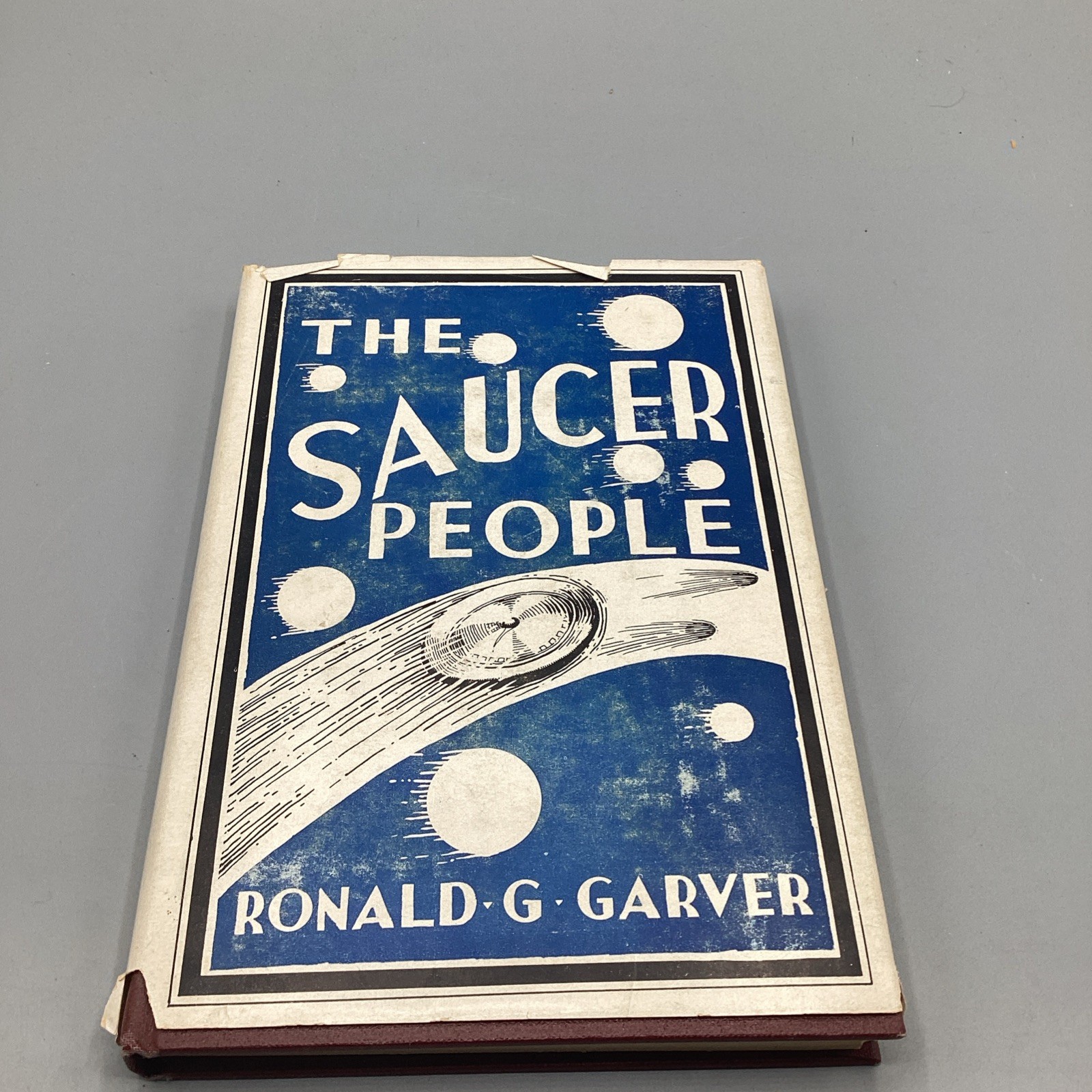 The Saucer People by Ronald G Garver (1957)-HC/DJ-1st Edition- Sci-Fi *RARE*