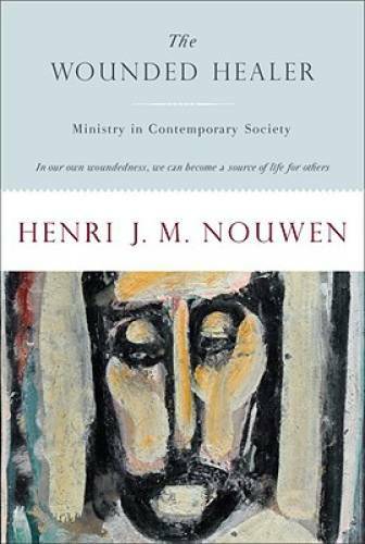 The Wounded Healer: Ministry in Contemporary Society – Paperback – GOOD