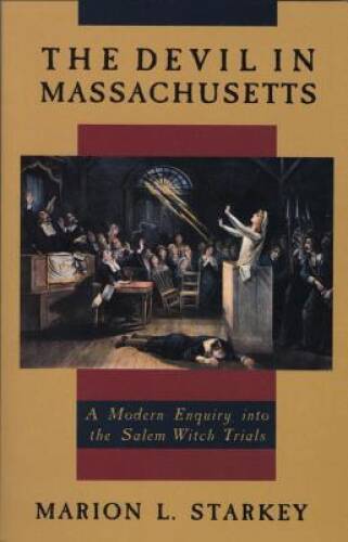 The Devil in Massachusetts: A Modern Enquiry into the Salem – VERY GOOD