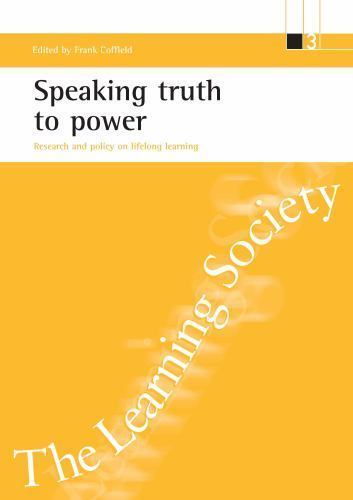 Speaking Truth to Power : Research and Policy on Lifelong Learning, Paperback…