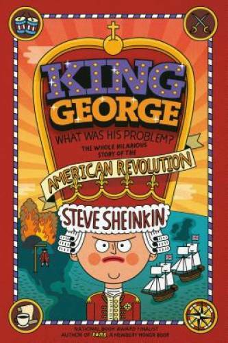 King George: What Was His Problem?: Everything Your Schoolbooks Didn’t Te – GOOD