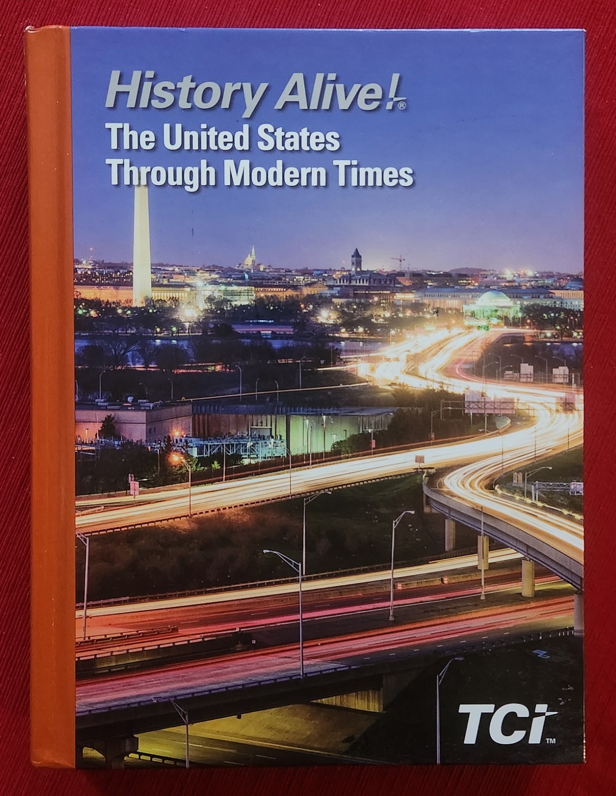 History Alive ! – The United States Though Modern Times 2E TCI Hardcover