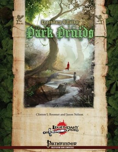 Legendary Villains: Dark Druids by Jason Nelson: New