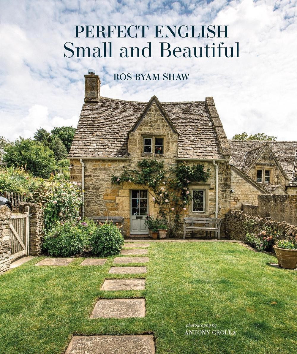 Perfect English Small and Beautiful by Ros Byam Shaw Hardcover Book