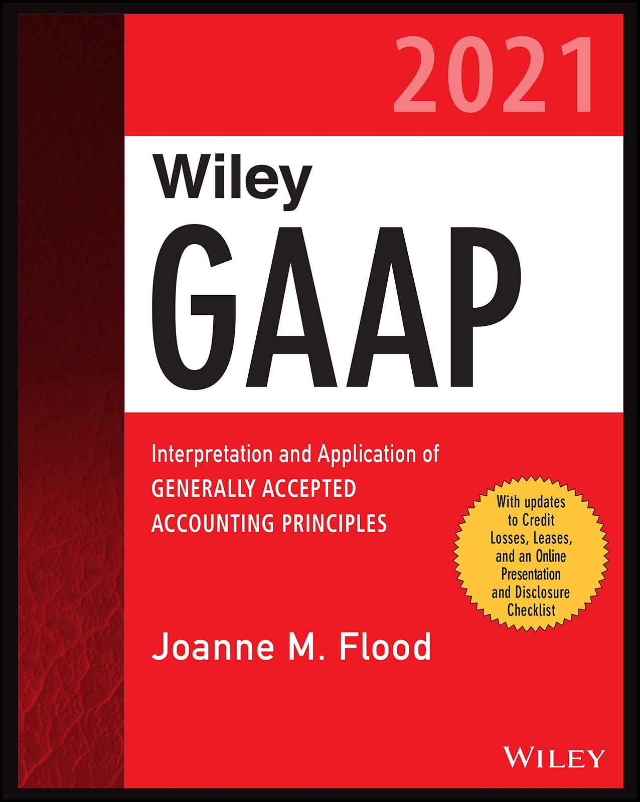 Wiley Practitioner’s Guide to GAAP 2021: Interpretation and Application of G…