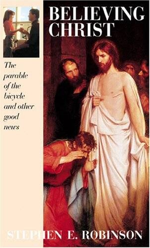 Believing Christ the Parable of the Bicycle and Other Good News – GOOD