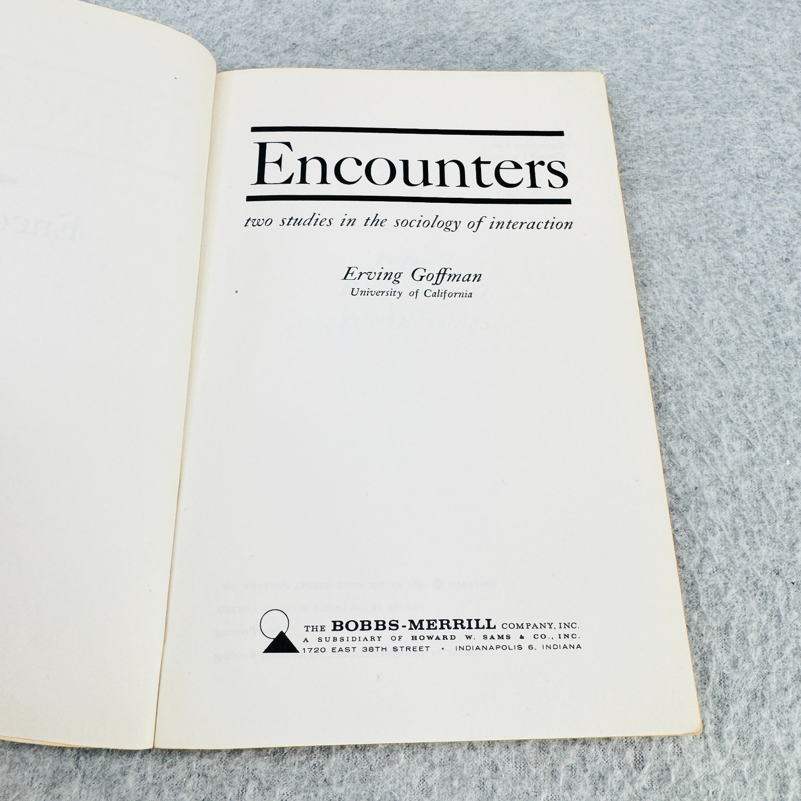 Encounters by Erving Goffman Two Studies in Sociology of Interaction Paperback