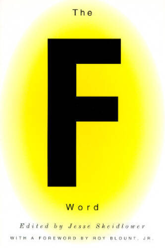 The F-Word – Paperback By Jesse Sheidlower – VERY GOOD
