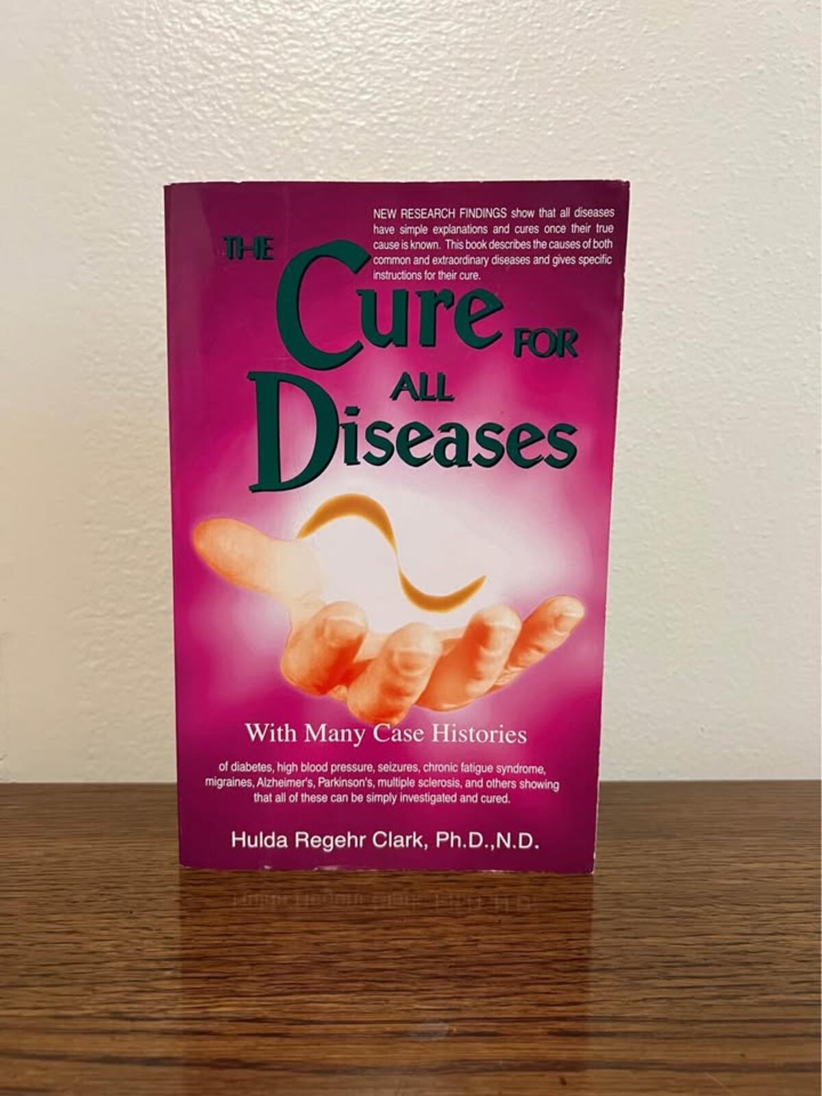 The Cure for All Diseases by Hulda Regehr Clark (Paperback, 1995)