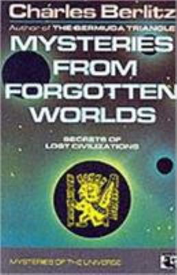 Mysteries from Forgotten Worlds by charles berlitz