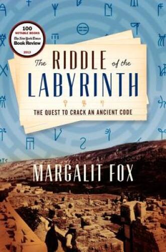The Riddle of the Labyrinth: The Quest to Crack an Ancient Code – GOOD