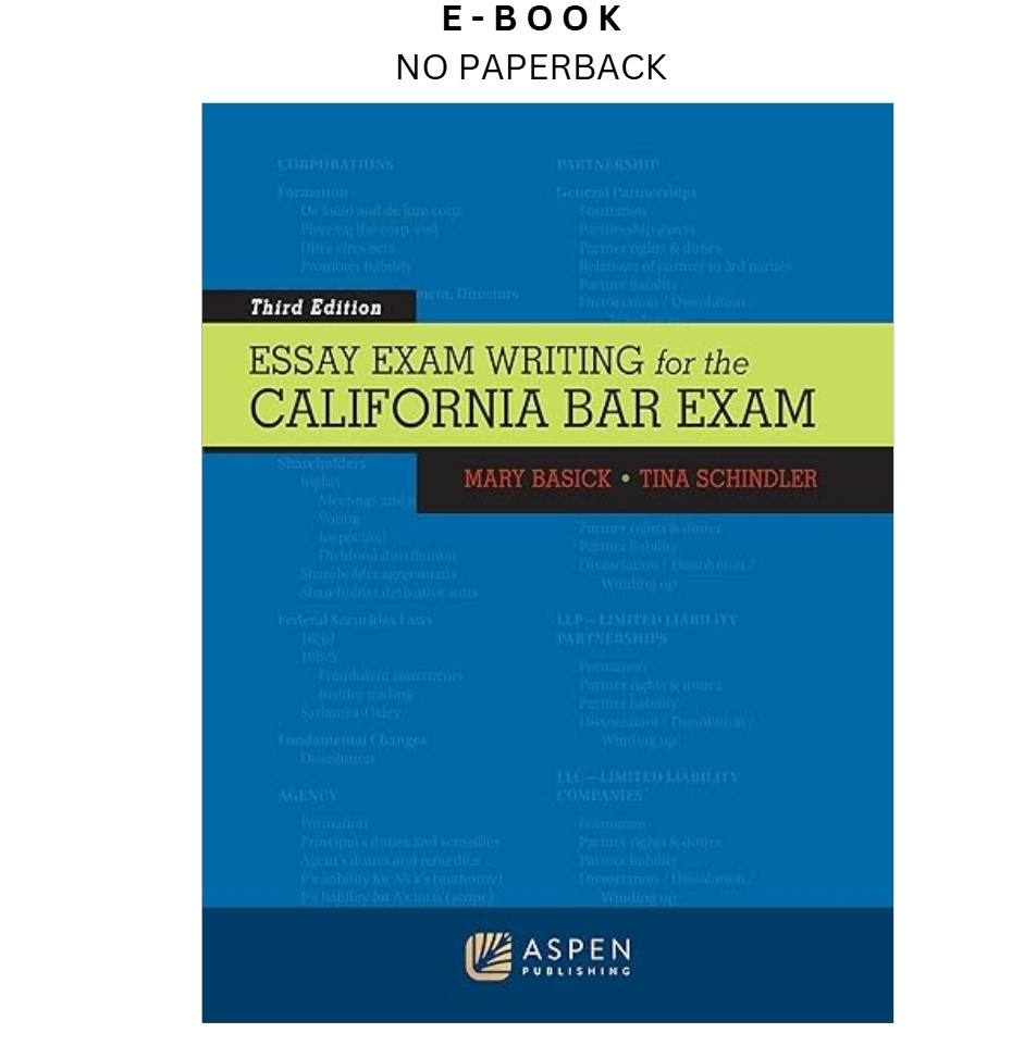 Essay Exam Writing for the California Bar Exam (Bar Revi, Mary Basick 2025