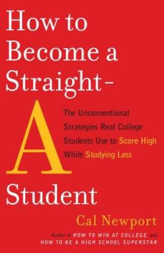 How to Become a Straight-A Student: The Unconventional Strategies Real Co – GOOD