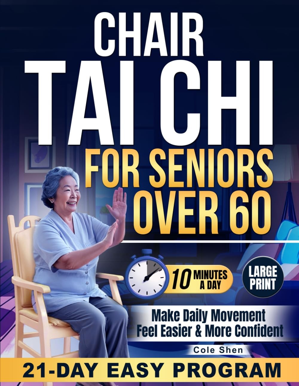 Chair Tai Chi for Seniors Over 60 – by Cole Shen