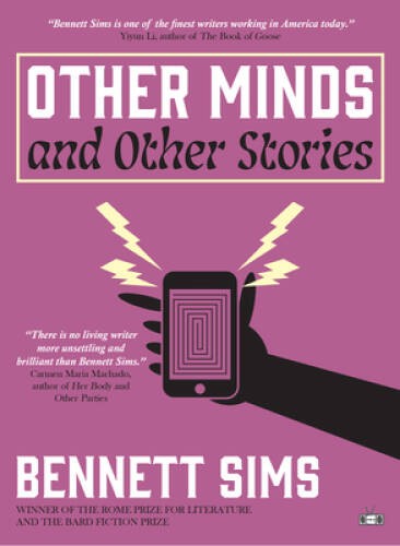 Other Minds and Other Stories – Paperback By Sims, Bennett – GOOD