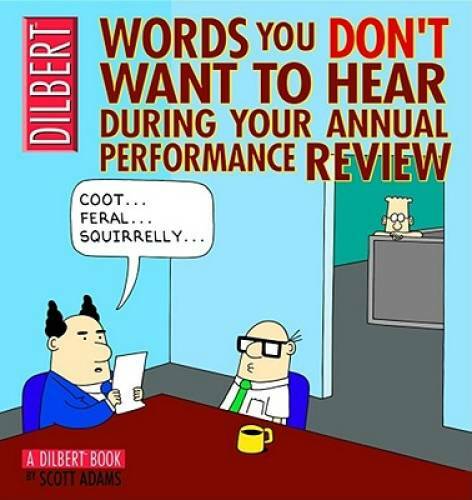 Words You Don’t Want to Hear During Your Annual Review: A Dilbert Book – GOOD