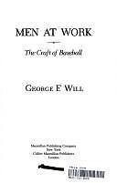 Men at Work: The Craft of Baseball – George F Will, 9780026284707, hardcover
