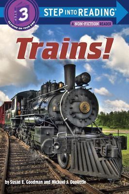 Trains!; Step into Reading, Step 3 – paperback, Susan E Goodman, 9780375869419