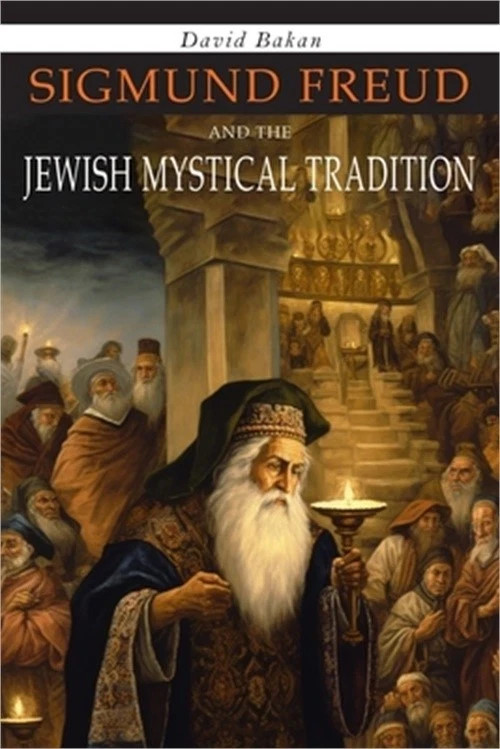 Sigmund Freud and the Jewish Mystical Tradition Paperback