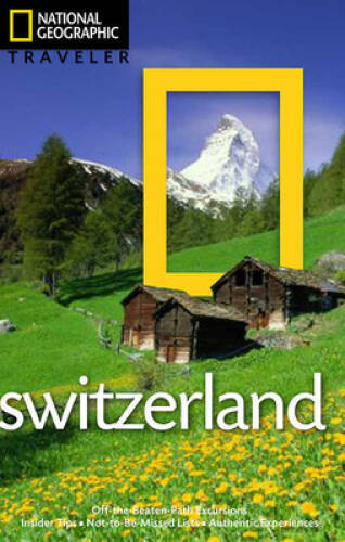 National Geographic Traveler: Switzerland – Paperback – VERY GOOD
