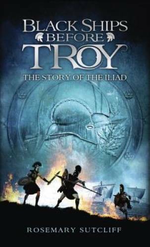Black Ships Before Troy: The Story of ‘The Iliad’ – Mass Market Paperback – GOOD
