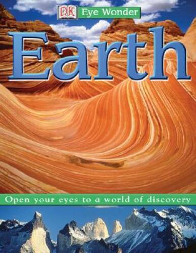 Eye Wonder: Earth (Eye Wonder) – Paperback By PRENTICE HALL – VERY GOOD
