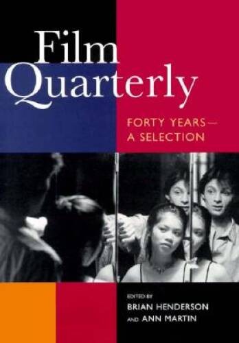 Film Quarterly: Forty YearsA Selection – Paperback By Henderson, Brian – GOOD