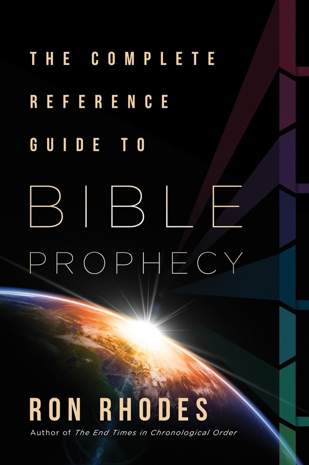 The Complete Reference Guide to Bible Prophecy by Ron Rhodes Paperback Book