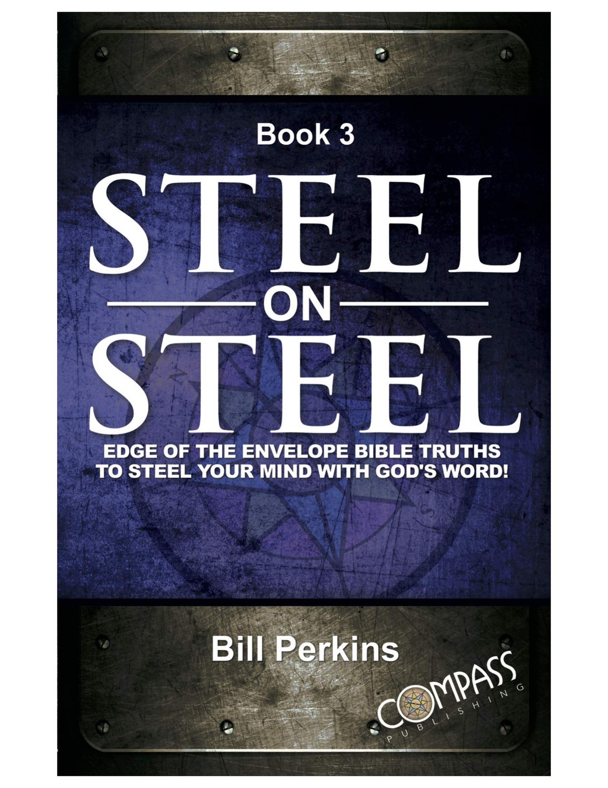 Steel on Steel Book 3 – Bill Perkins – Very Good – See condition notes