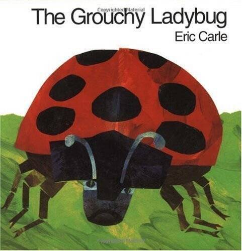 The Grouchy Ladybug – Hardcover By Carle, Eric – GOOD