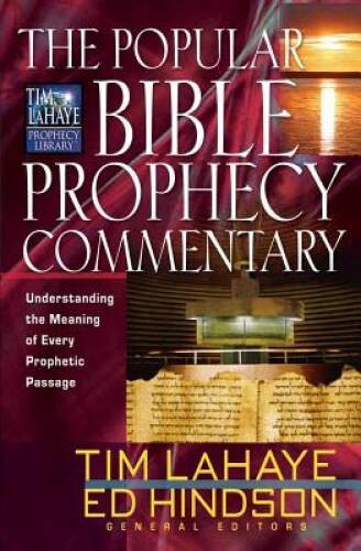 The Popular Bible Prophecy Commentary: Understanding the Meaning of – VERY GOOD