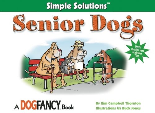 Senior Dogs (Simple Solutions Series)