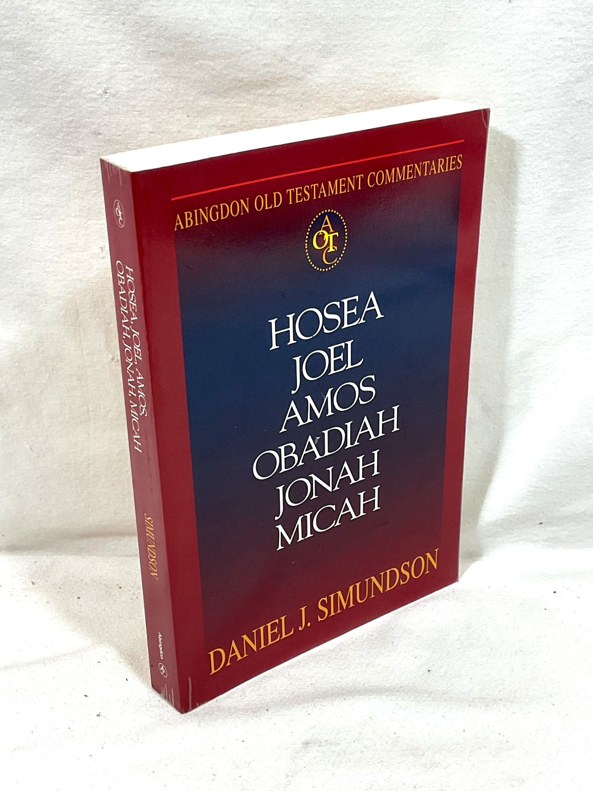 Abingdon Old Testament Commentaries, Hosea, Joel, Amos, Obadiah, Jonah LIKE NEW
