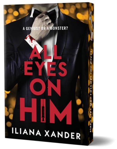 All Eyes on Him (Deluxe Edition) by Iliana Xander: Used