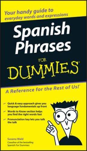 Spanish Phrases For Dummies – Paperback By Wald, Susana – GOOD