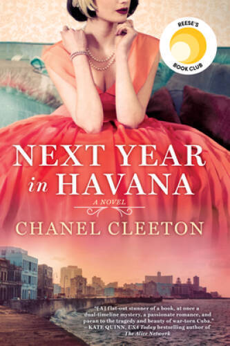 Next Year in Havana – Paperback By Cleeton, Chanel – VERY GOOD