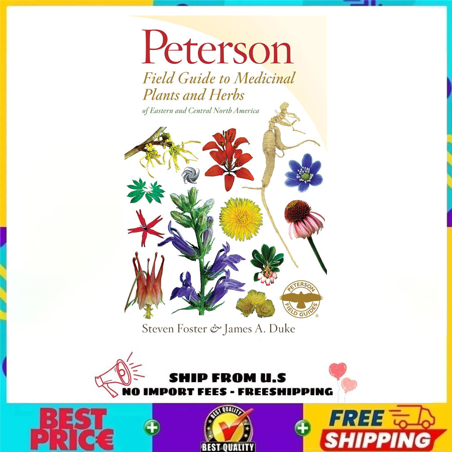 Peterson Field Guide To Medicinal Plants & Herbs Of Eastern & Central N.America