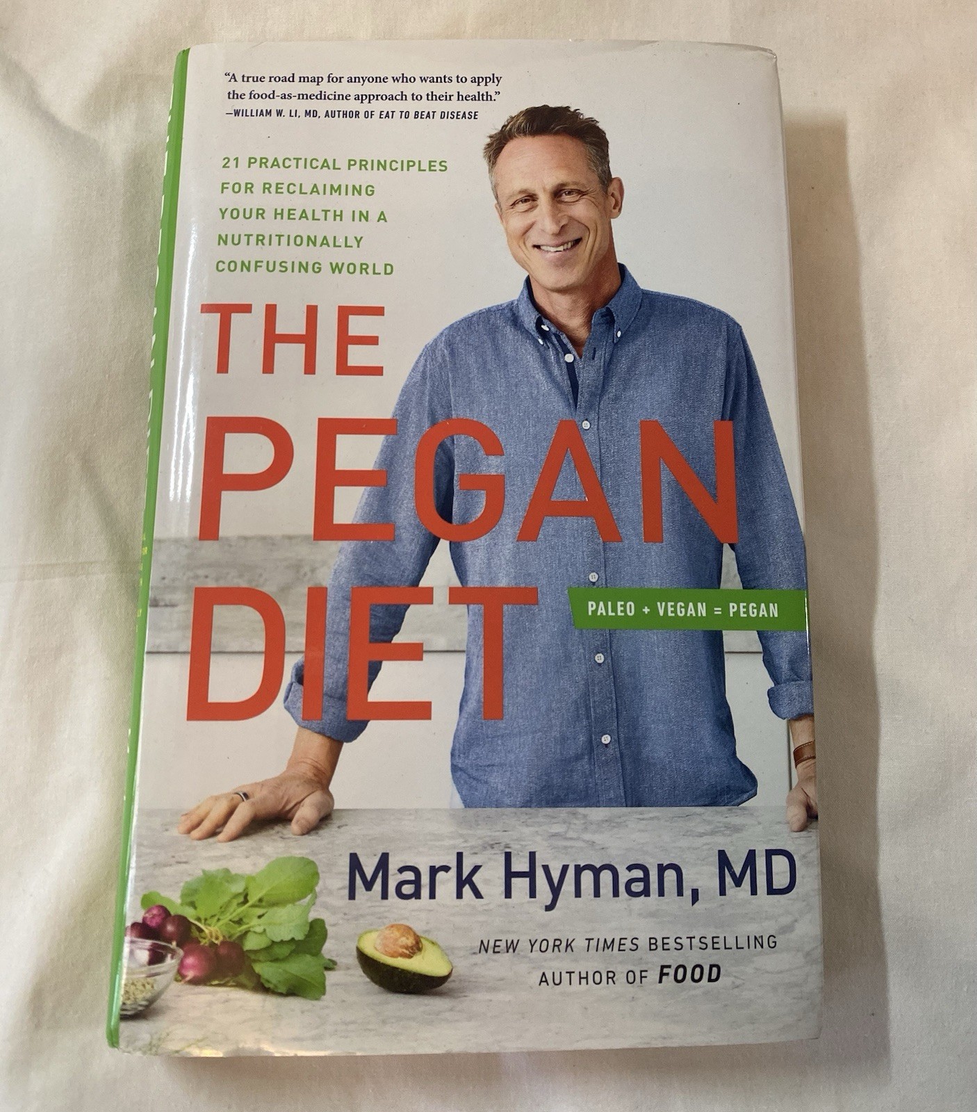 Beginners vegan, The Pegan diet hard copy by Mark Hyman MD 21 principles Paleo