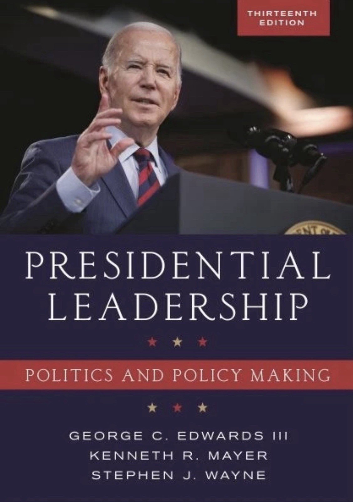 Presidential Leadership : Politics and Policy Making, Paperback by Edwards, G…