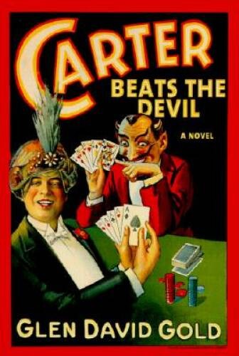 Carter Beats the Devil – Hardcover By Gold, Glen – GOOD