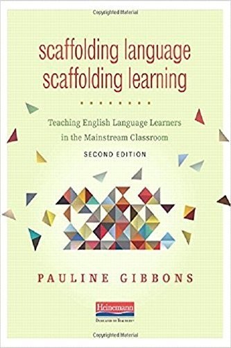 Scaffolding Language, Scaffolding Learning, Second Edition: Teaching English…