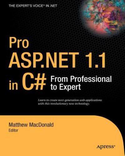 Pro ASP.Net 1.1 in C# : From Professional to Expert, Paperback by MacDonald, …
