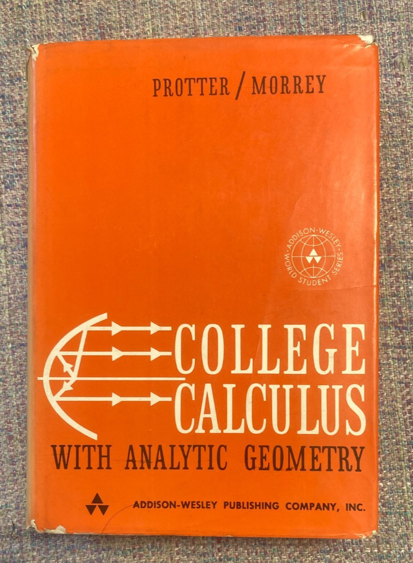 1964 College Calculus with Analytic Geometry PROTTER HB/DJ world student edition