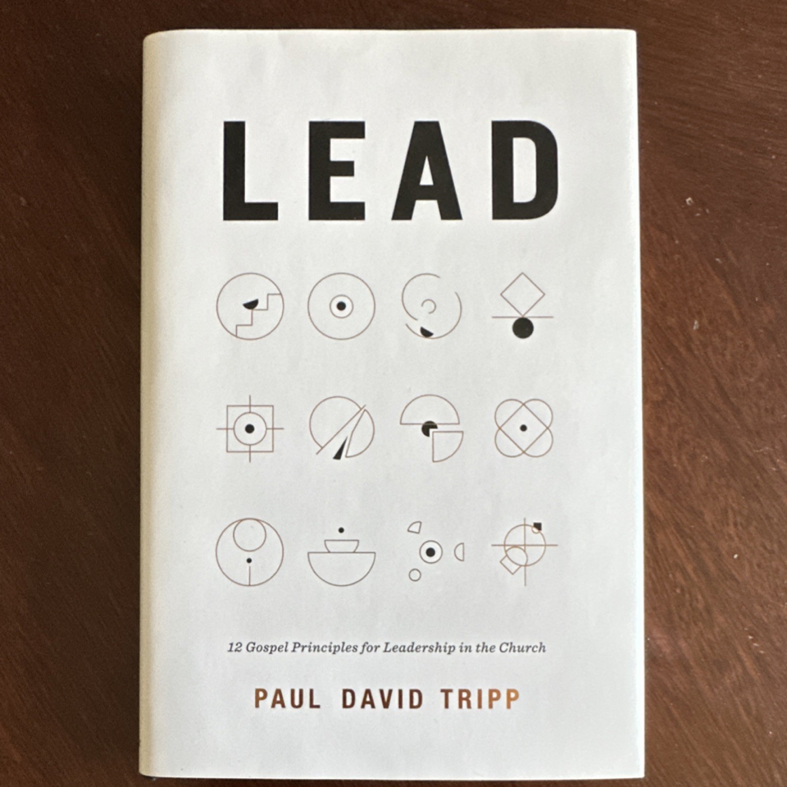 Crossway Lead 12 Gospel Principles Paul David Tripp Hardcover Church Leadership